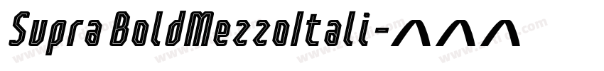 Supra BoldMezzoItali字体转换